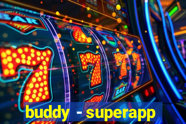 buddy - superapp