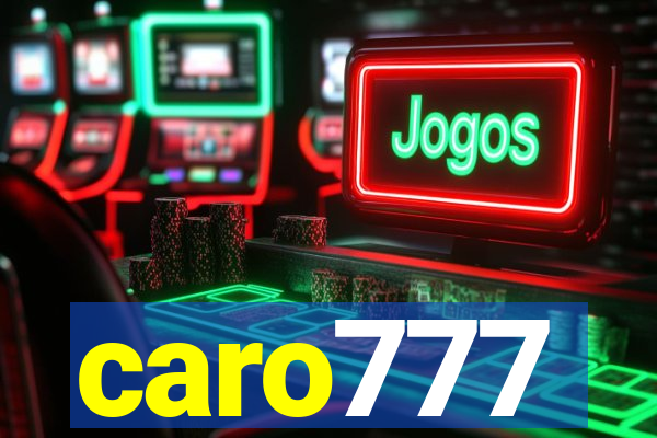 caro777