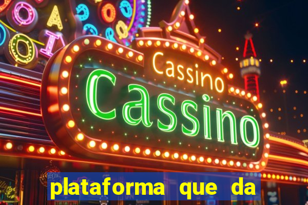 plataforma que da bonus sem depositar