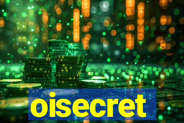 oisecret