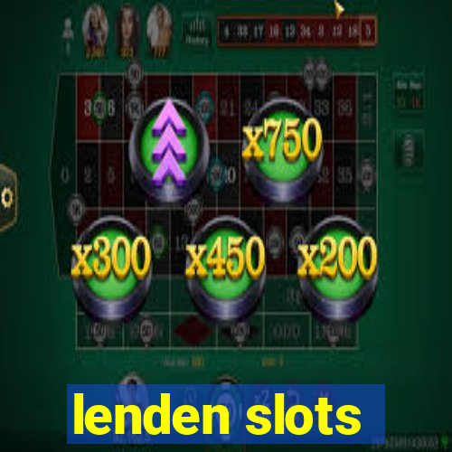 lenden slots