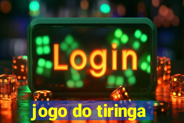 jogo do tiringa