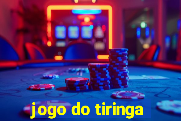 jogo do tiringa