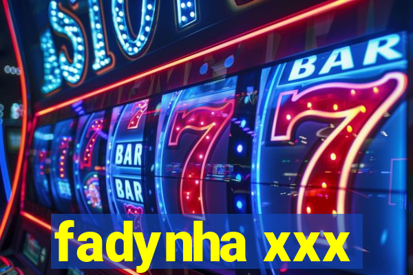 fadynha xxx