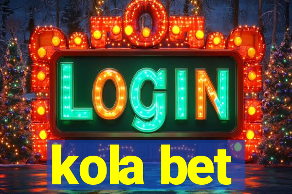 kola bet