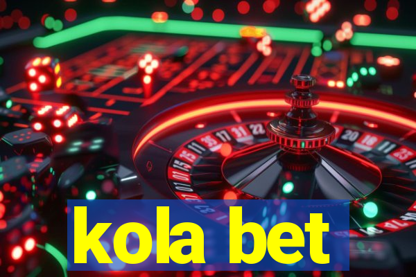 kola bet