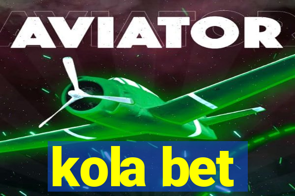 kola bet