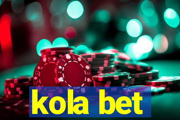 kola bet