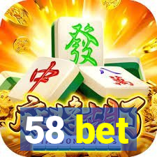 58 bet