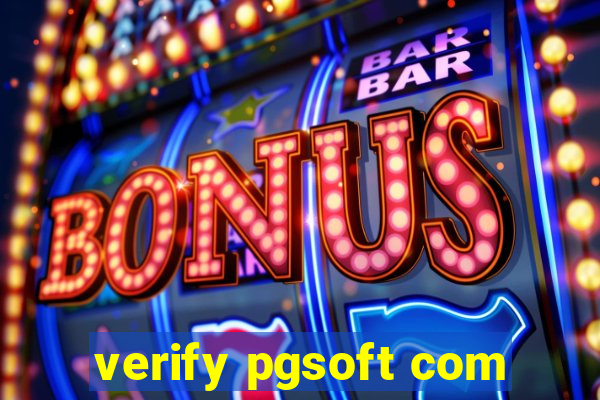 verify pgsoft com