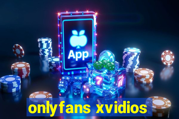 onlyfans xvidios