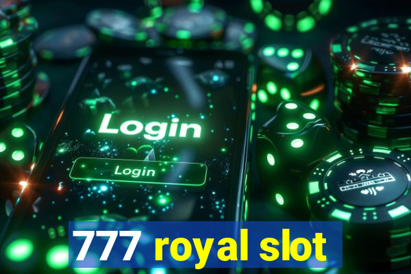 777 royal slot