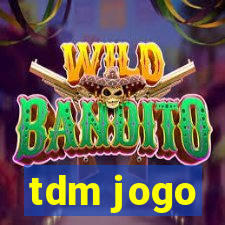 tdm jogo