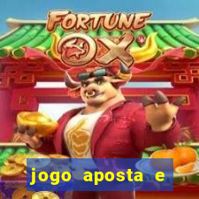 jogo aposta e ganha dinheiro