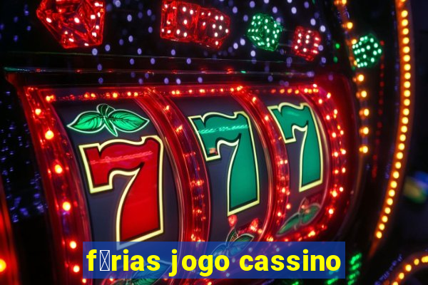 f茅rias jogo cassino