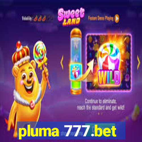 pluma 777.bet