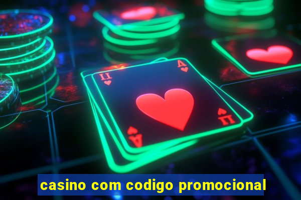 casino com codigo promocional