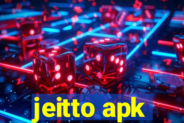 jeitto apk