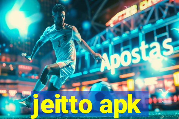 jeitto apk