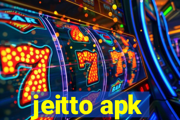 jeitto apk