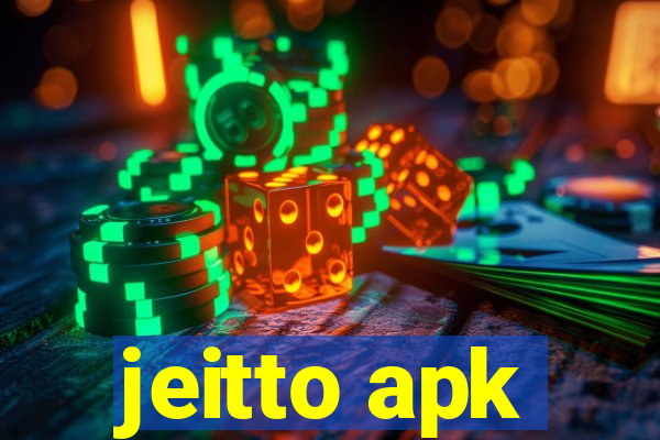 jeitto apk