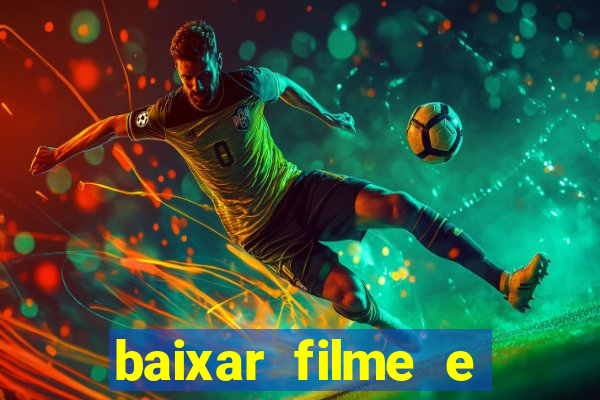 baixar filme e series mp4