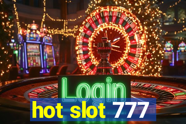 hot slot 777