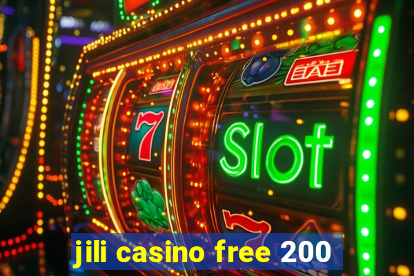 jili casino free 200