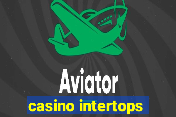 casino intertops