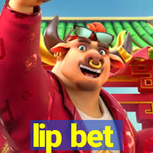 lip bet