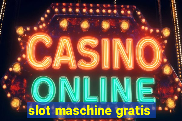 slot maschine gratis