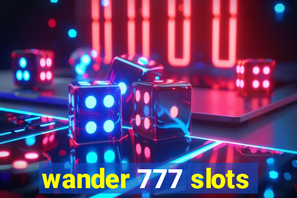 wander 777 slots