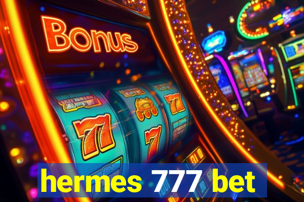 hermes 777 bet