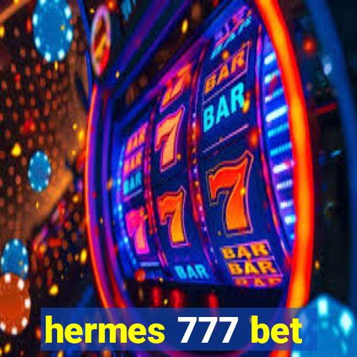 hermes 777 bet