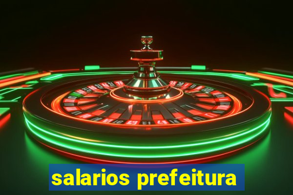 salarios prefeitura