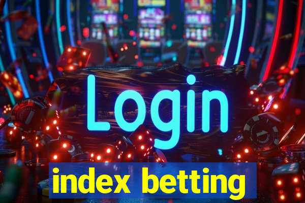 index betting