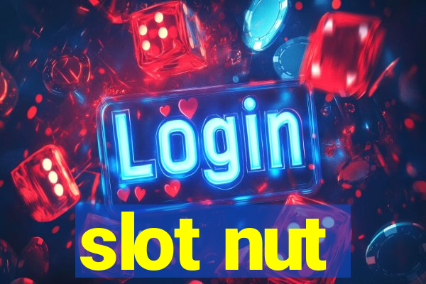 slot nut