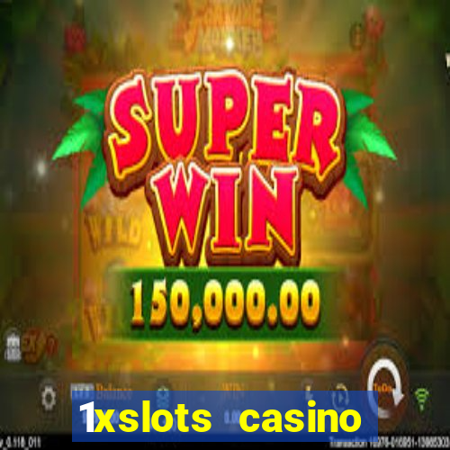 1xslots casino sister sites