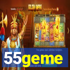 55geme