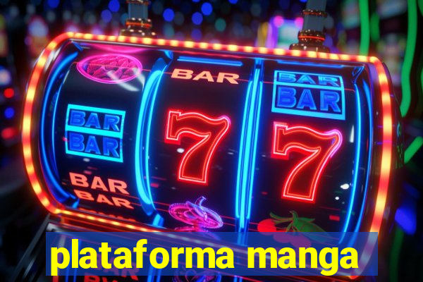 plataforma manga