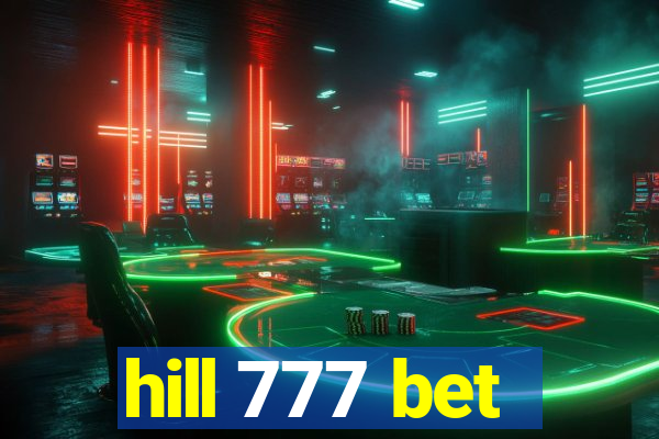 hill 777 bet