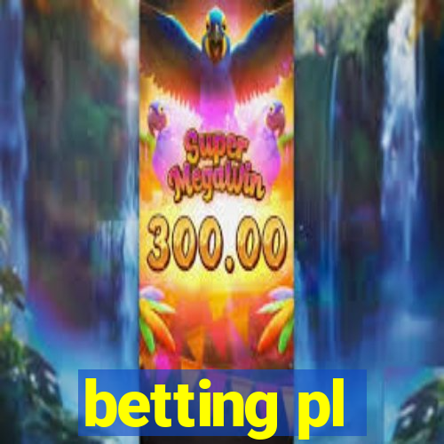 betting pl