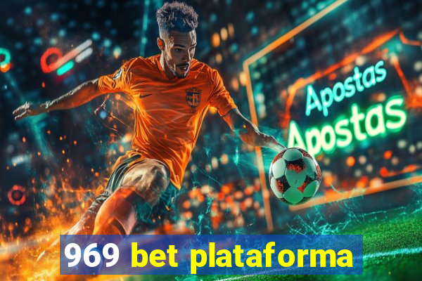 969 bet plataforma