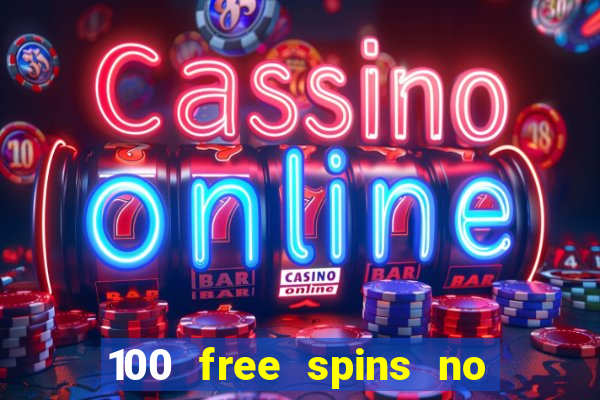 100 free spins no deposit casino usa