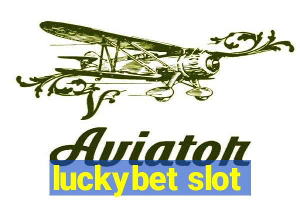 luckybet slot