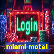 miami motel