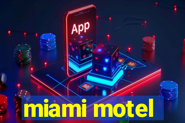 miami motel