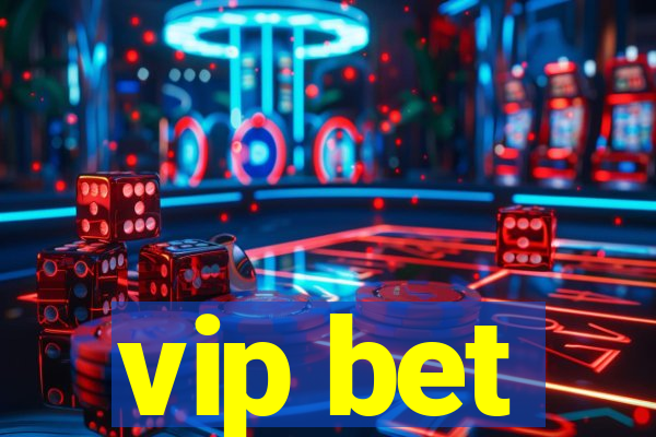 vip bet