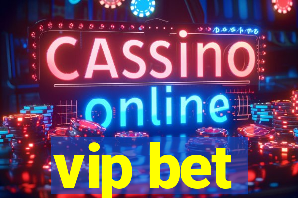 vip bet