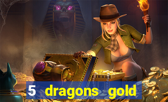 5 dragons gold slot online free